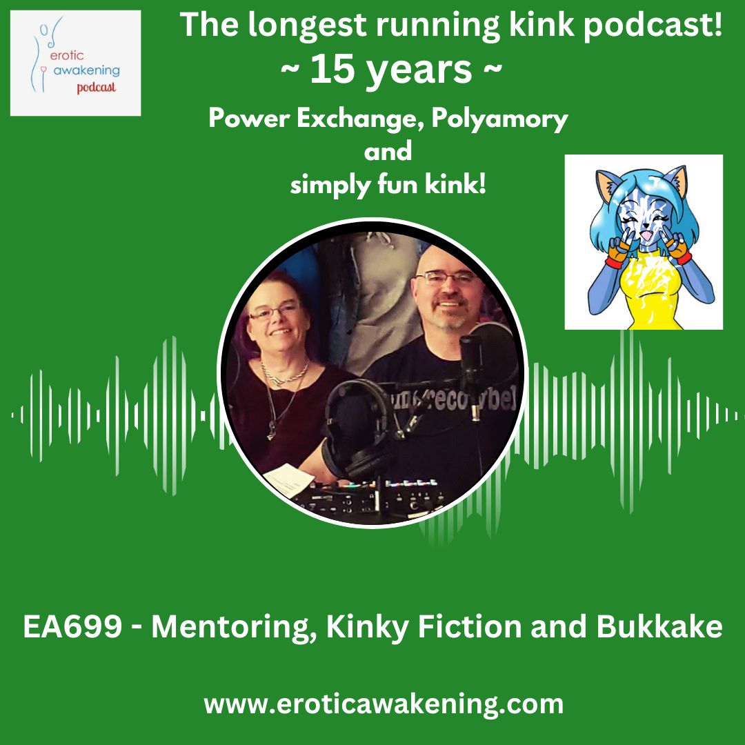 EA699 – Mentoring, Kinky Fiction, and Bukkake