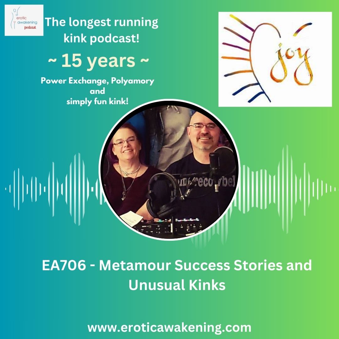 EA706 – Metamour Success Stories and Unusual Kinks